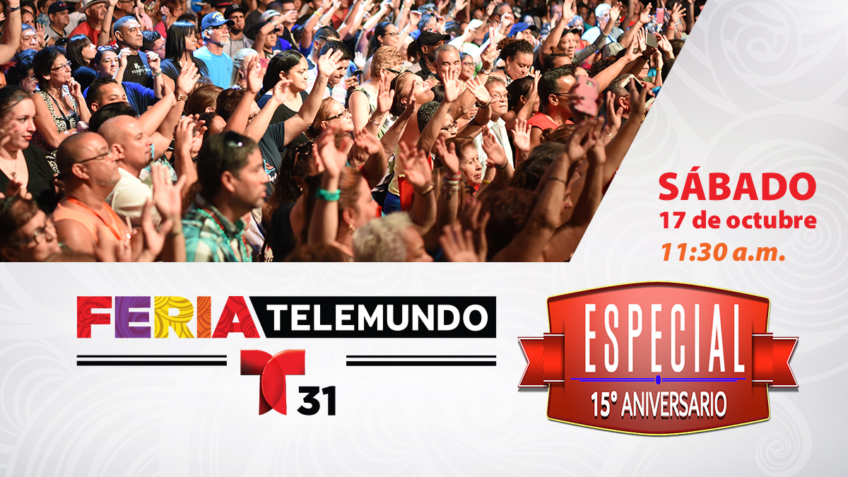 Celebra los 15 años de Feria Telemundo con nosotros Telemundo Orlando