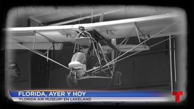 Florida Ayer y Hoy: Historia de la aviación en la Florida