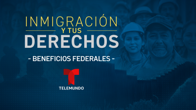 Beneficios Federales para Inmigrantes